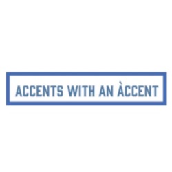 Accent with an Àccent.