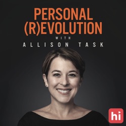 Personal Revolution with Allison Task