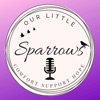 Our Little Sparrows Podcast artwork