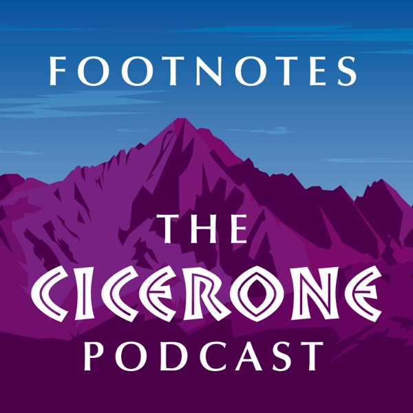 Footnotes: The Cicerone Podcast