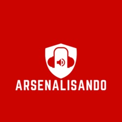Arsenalisando Podcast #1- Contratações, Koscielny, Pré-temporada e Kroenkes!
