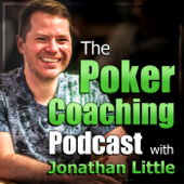 The Poker Coaching Podcast with Jonathan Little - Jonathan Little