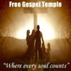 Free Gospel Temple's Podcast - Free Gospel Temple