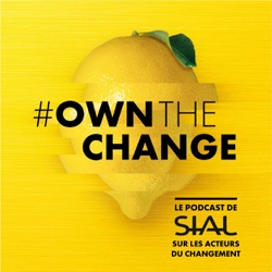 Own the change