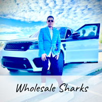 Wholesale Sharks Podcast  -Episode #1 Templeton Walker