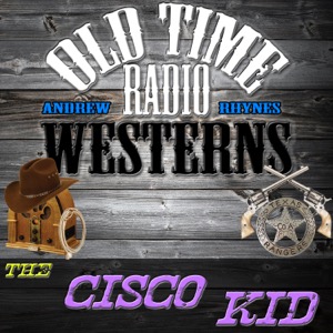 The Cisco Kid - OTRWesterns.com
