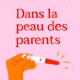 Dans la peau des parents