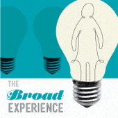 The Broad Experience - The Broad Experience