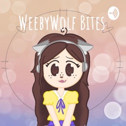 WeebyWolf Bites