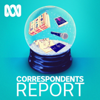 Correspondents Report podcast