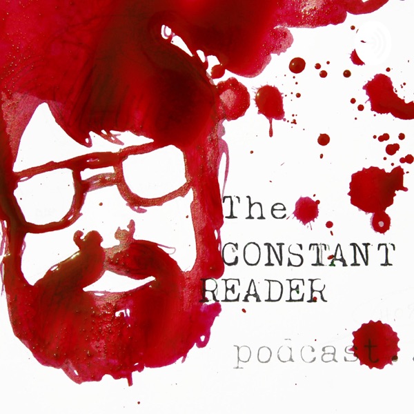 The Constant Reader Podcast - The Canon of Stephen King image