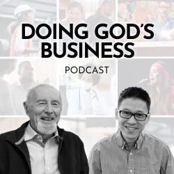 Doing God's Business (with Dr. Paul Stevens)