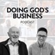 Doing God's Business (with Dr. Paul Stevens)