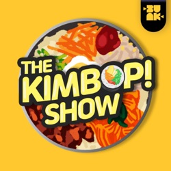 The Kimbop! Show