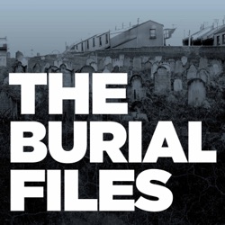 Episode 2: Burial Grounds
