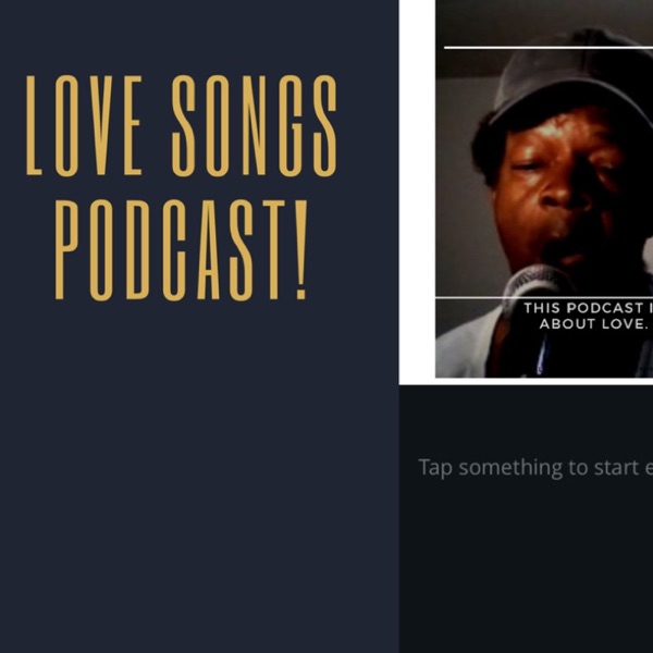 Love Songs Podcast!