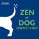 Zen of Dog Ownership