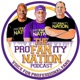 The ProFANity Nation Podcast