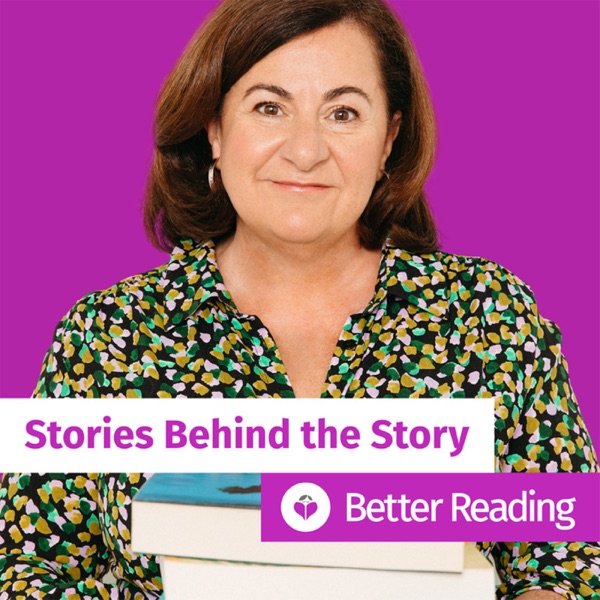 Stories Behind the Story with Better Reading