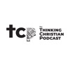 The Thinking Christian Podcast artwork