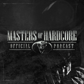 Official Masters of Hardcore Podcast - Masters of Hardcore