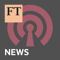 FT News in Focus