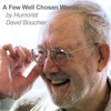 David Bouchier: A Few Well Chosen Words