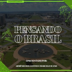 Pensando o Brasil Recebe: Gunther Rudzit - “Perspectivas das Relações entre Brasil e EUA