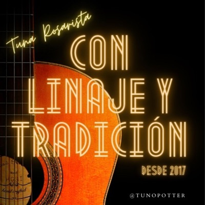 TUNA UR, CON LINAJE Y TRADICIÓN TUNA UR, CON LINAJE Y TRADICIÓN