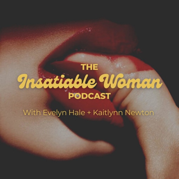 Insatiable with Evelyn Hale & Kaitlynn Newton Artwork