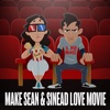 Make Sean and Sinead Love Movie artwork