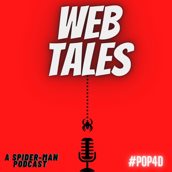 Web Tales a Spider-man Podcast Artwork
