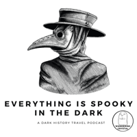 Everything is Spooky in the Dark podcast