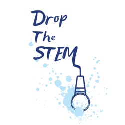 Drop the STEM podcast