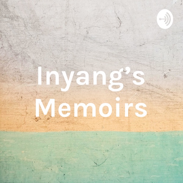 Inyang's Memoirs Artwork