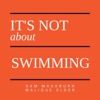 It's Not About Swimming artwork