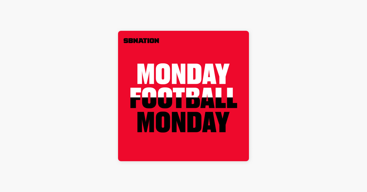 ‎The SB Nation NFL Show: Monday Football Monday #52 ...