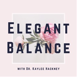 What is an Elegantly Balanced Life?