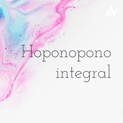 🍃Hoponopono - Oração Integral🍃