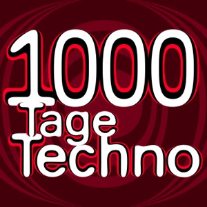 1000 Tage Techno