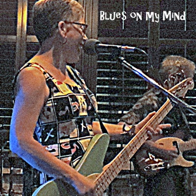 Blues on My Mind Blues on My Mind