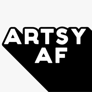 Artsy AF