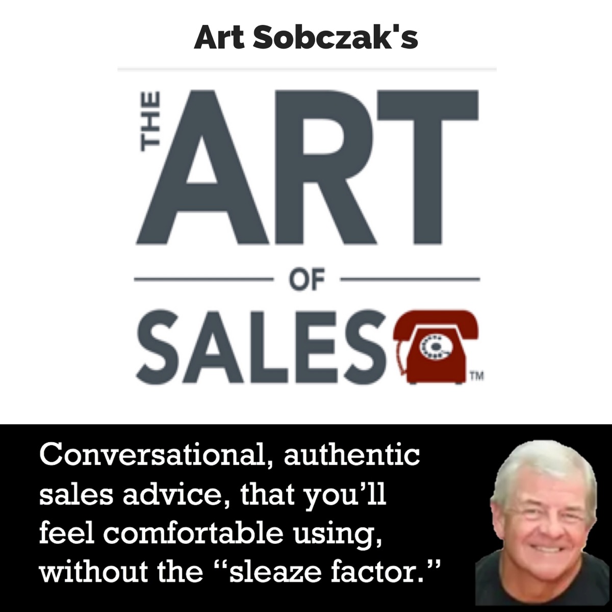 The Art of Sales with Art Sobczak Podcast Podtail