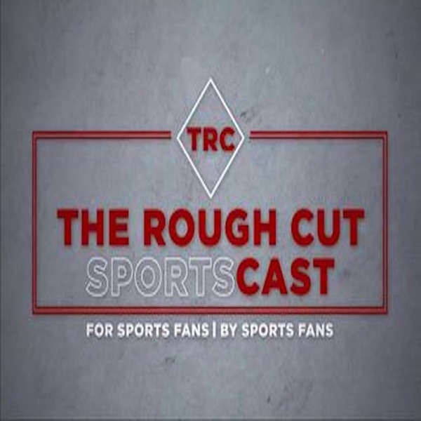 The Rough Cut Sportscast Artwork