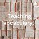Teaching vocabulary. 