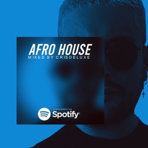 Afro House Set 2020 By Crisdeluxe