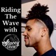 Riding The Wave with Stacey Ervin Jr.
