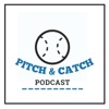 Pitch and Catch Podcast  artwork
