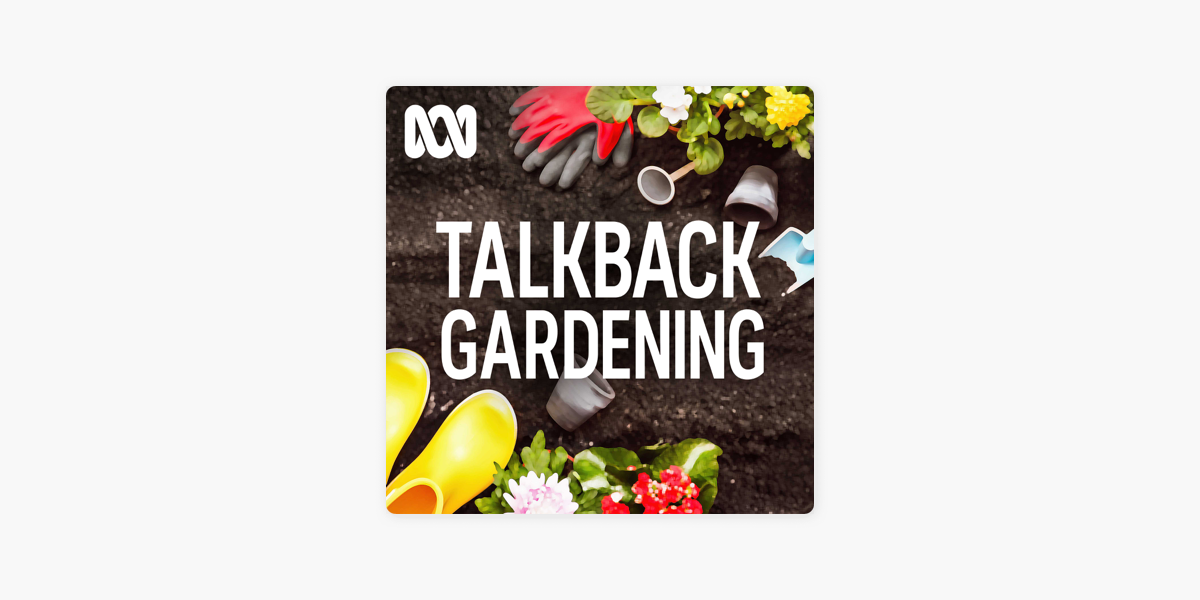 montering stribet tro ABC Adelaide's Talkback Gardening on Apple Podcasts