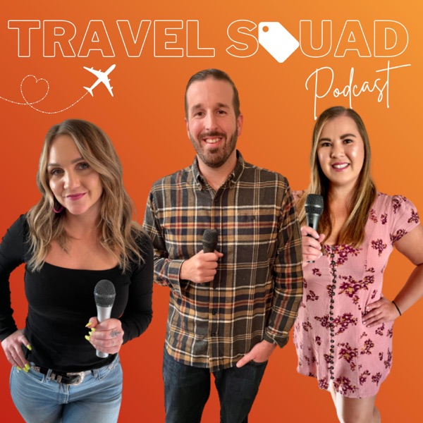 Travel Squad Podcast Artwork